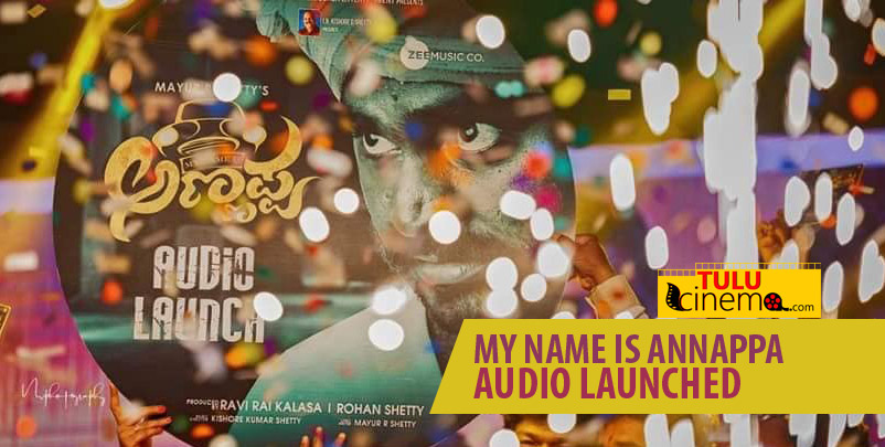 Grand Audio Release of ‘My Name is Annappa’ held.